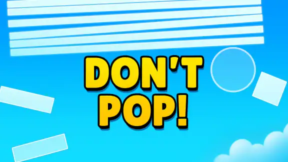 Don't Pop! screenshot