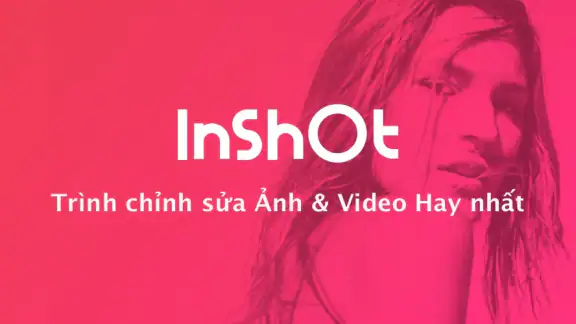 InShot - chỉnh sửa video screenshot