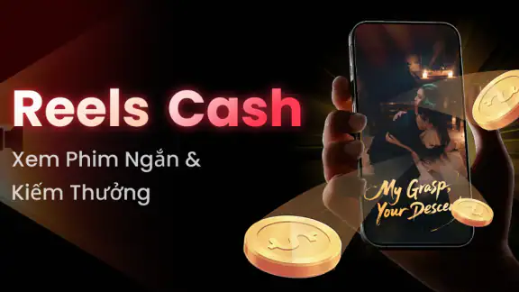 Reels Cash: Xem & Kiếm thưởng screenshot