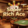 Super Rich Ace