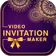 Video Invitation Maker