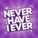 Never Have I Ever: Party Game