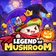 Legend of Mushroom