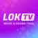LOKTV: Movie & Drama Trail
