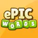 Epic Words: 4 Pics 1 Word