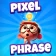 PixelPhrase ™ Pics & Word Game