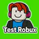 Test Robux